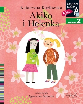 Akiko i Helenka Czytam sobie. Poziom 2
