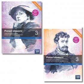 Pakiet podręczników: Ponad słowami 3 Część 1 i 2. Zaes podstawowy i rozszerzony. Liceum i technikum. Klasa 3. Język polski. Edycja 2024
