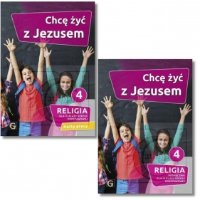Pakiet: Podręcznik + karty pracy Chcę żyć z Jezusem 4. Szkoła podstawowa. Klasa 4. Religia