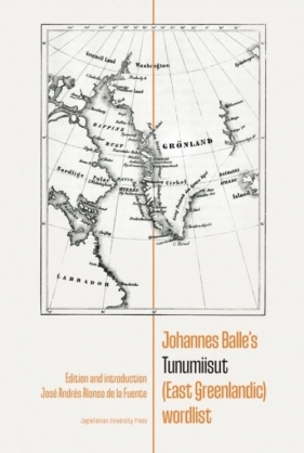 Johannes Balle’s Tunumiisut (East Greenlandic) wordlist