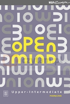 Open Mind Upper-Intermediate Podręcznik dla liceum ogólnokształcącego. liceum profilowanego i technikum