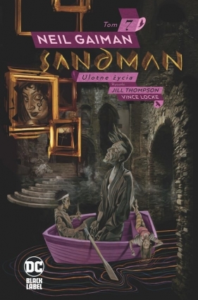 Sandman Ulotne życia. Tom 7
