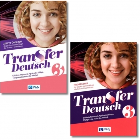 Pakiet: Podręcznik + zeszyt ćwiczeń Transfer Deutsch 3. Liceum i technikum. Język niemiecki.
