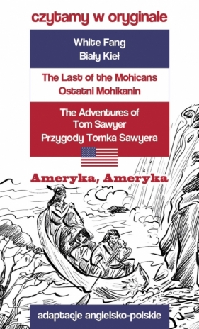 Ameryka Ameryka. Czytamy w oryginale