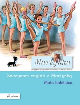 Martynka Mała baletnica. Zaczynam czytać z Martynką
