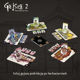 Gejsze 2 – Herbaciarnie