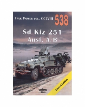Tank Power VOL CCLVIII 538. Sd Kfz 251 Ausf. A/B