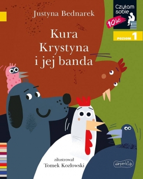 Kura Krystyna i jej banda Czytam sobie. Poziom 1