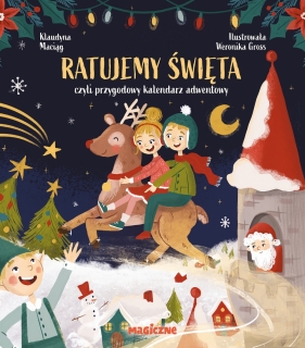 Ratujemy Święta. czyli przygodowy kalendarz adwentowy