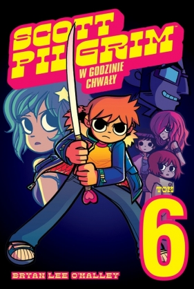 Scott Pilgrim Tom 6. W godzinie chwały