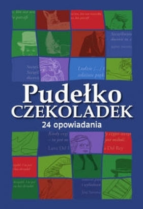 Pudełko czekoladek 24 opowiadania. Książkowy kalendarz adwentowy
