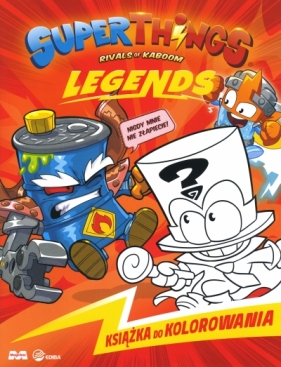 SuperThings Rivals of Kaboom Legends. Książka do kolorowania