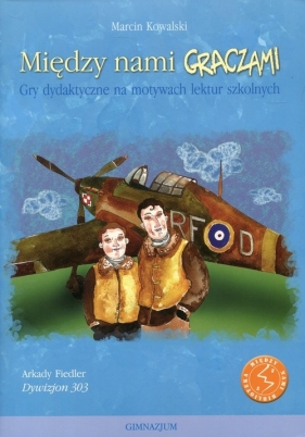 Między nami graczami Dywizjon 303