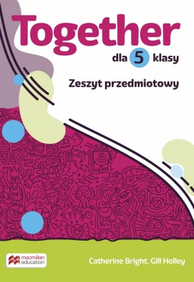 Together Szkoła podstawowa. Klasa 5. Zeszyt przedmiotowy