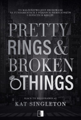 Pretty Rings & Broken Things