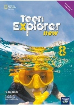 Teen Explorer New Neon Klasa 8. Podręcznik. Edycja 2024-2026