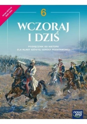 Wczoraj i dziś Klasa 6. Podręcznik do historii do szkoły podstawowej