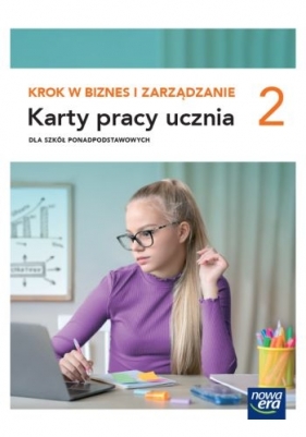 Krok w biznes i zarządzanie 2 Karty pracy ucznia. Zaes podstawowy