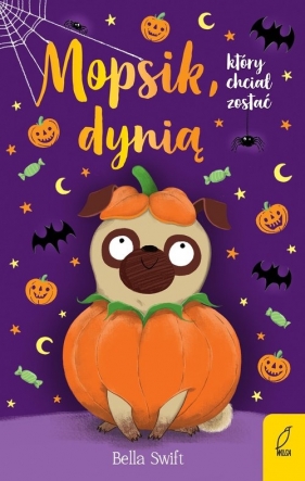 Mopsik który chciał zostać dynią. Tom 5