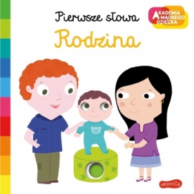 Rodzina Akademia mądrego dziecka. Pierwsze słowa
