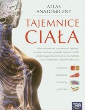 Atlas anatomiczny. Tajemnice ciała