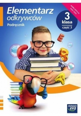 Elementarz odywców Klasa 3. część 3. Edukacja polonistyczna. przyrodnicza. społeczna