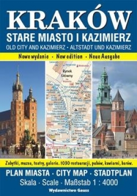 Kraków Stare Miasto i Kazimierz. Plan miasta 1:4000