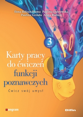 Karty pracy do ćwiczeń funkcji poznawczych Część 3. Ćwicz swój umysł