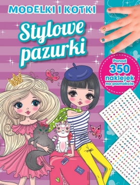 Stylowe pazurki. Modelki i kotki