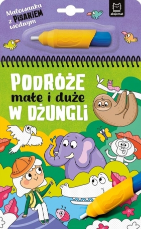 Malowanka z pisakiem wodnym Podróże małe i duże. W dżungli