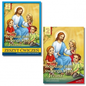 Pakiet: Podręcznik + zeszyt ćwiczeń Bóg daje nam swojego Syna - Jezusa. Szkoła podstawowa. Klasa 2. Religia.