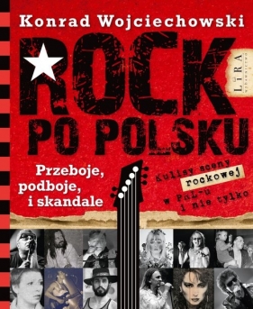 Rock po polsku Przeboje. podboje i skandale