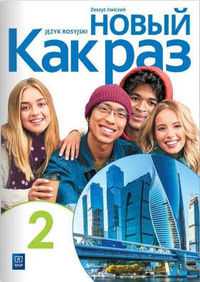 Nowyj Kak Język rosyjski. Zeszyt ćwiczeń. Dla 2 klas liceum i technikum