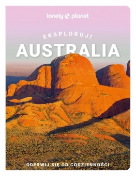 Australia Eksploruj! Lonely Planet