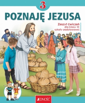 Poznaję Jezusa Religia - zeszyt ćwiczeń dla 3. klasy szkoły podstawowej