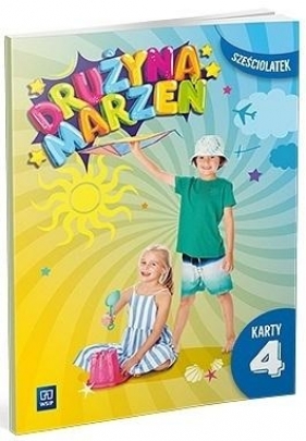 Drużyna marzeń SześciolatekKarty pracy cz.4 2022