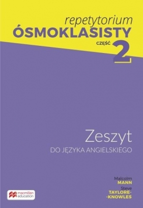 Repetytorium ósmoklasisty Zeszyt do języka angielskiego. Część 2