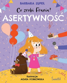 Co zrobi Frania? Asertywność