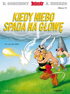 Asteriks Kiedy niebo spada na głowę. Tom 33