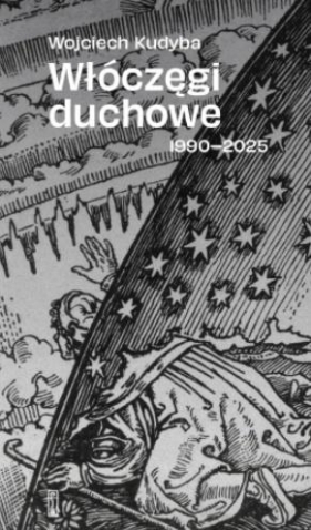 Włóczęgi duchowe 1990-2025