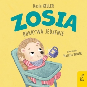 Zosia odywa jedzenie