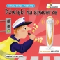Widzę słyszę. poznaję. Dźwięki na spacerze