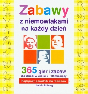Zabawy z niemowlakami na każdy dzień.