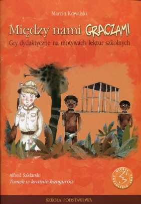 Między nami graczami Tomek w ainie kangurów