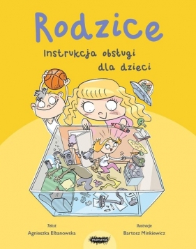 Rodzice Instrukcja obsługi dla dzieci