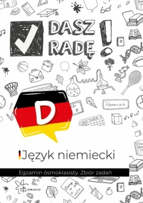 Dasz radę! Egzamin ósmoklasisty Język niemiecki. Zbiór zadań