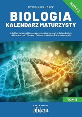 Biologia Kalendarz Maturzysty Tom 5