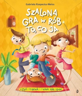 Szalona gra w rób to. co ja!