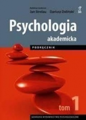 Psychologia akademicka Podręcznik Tom 1 (wyd. 2024)