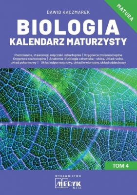 Biologia Kalendarz Maturzysty. Tom 4